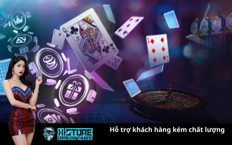 Hỗ trợ khách hàng kém chất lượng