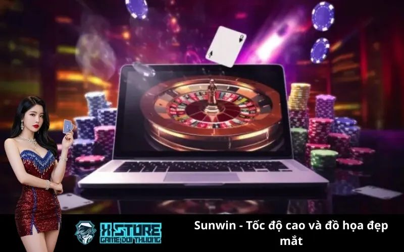 Top 3: Sunwin - Tốc độ cao và đồ họa đẹp mắt