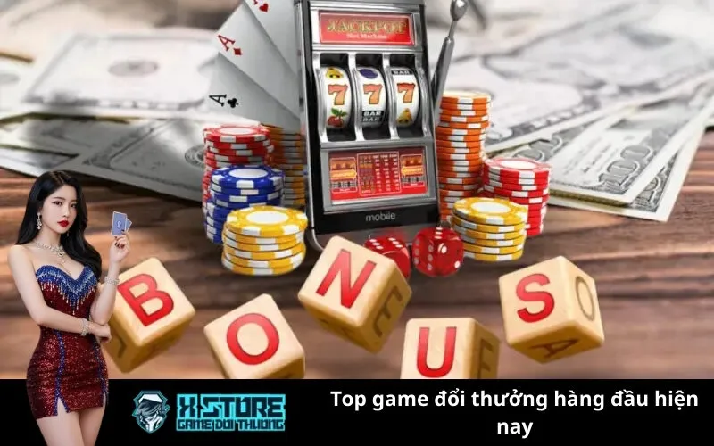 Top game đổi thưởng hàng đầu hiện nay